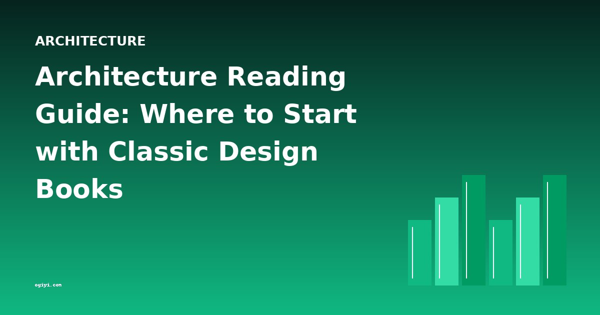 Architecture Reading Guide: Where to Start with Classic Design Books