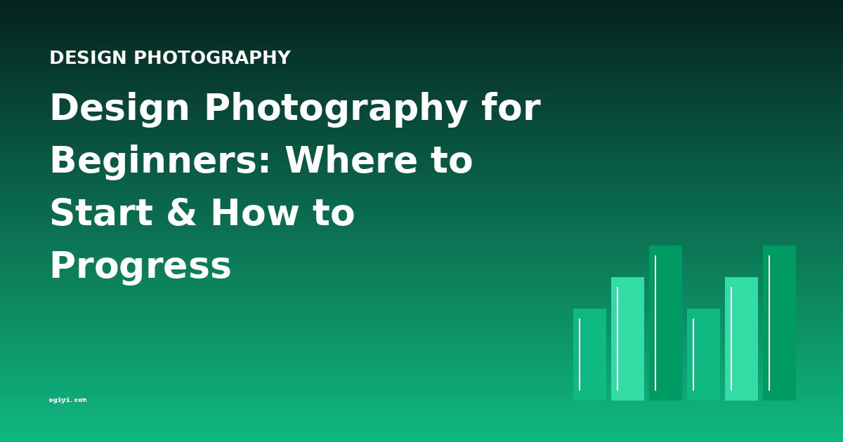 Design Photography for Beginners: Where to Start & How to Progress