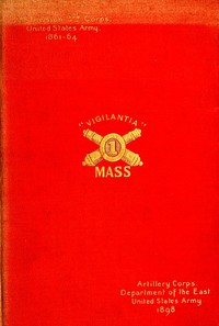 Cover of The First regiment Massachusetts heavy artillery, United States volunteers, in the Spanish-American war of 1898 — A Reader’s Guide