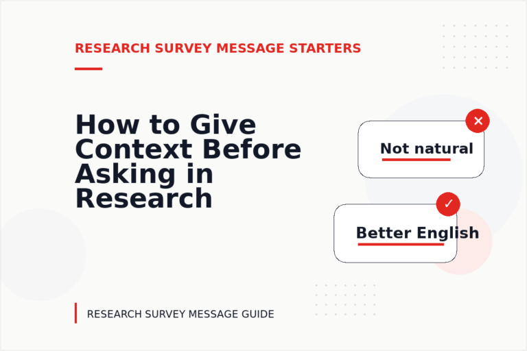 How to Give Context Before Asking in Research Survey Message English