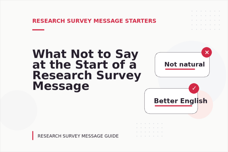 What Not to Say at the Start of a Research Survey Message