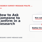 How to Ask Someone to Confirm in a Research Survey Message
