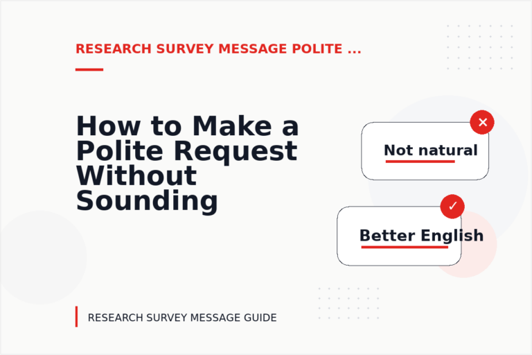 How to Make a Polite Request Without Sounding Demanding in Research Survey Message English