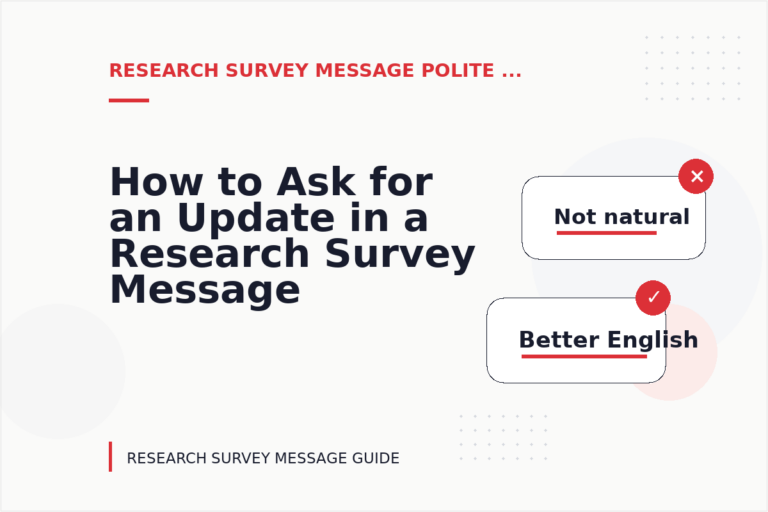 How to Ask for an Update in a Research Survey Message