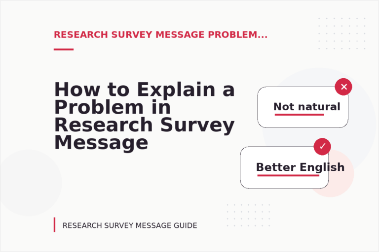 How to Explain a Problem in Research Survey Message English