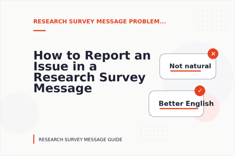 How to Report an Issue in a Research Survey Message How to Report an Issue in a Research Survey Message