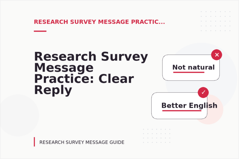 Research Survey Message Practice: Clear Reply Patterns